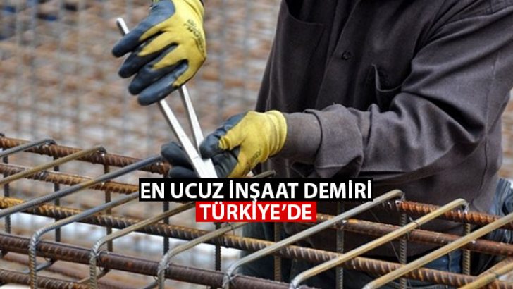Dünyanın En Ucuz Demir’i Türkiye’de!