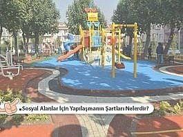 sosyal-alanlar-icin-yapilasmanin-sartlari-nelerdir