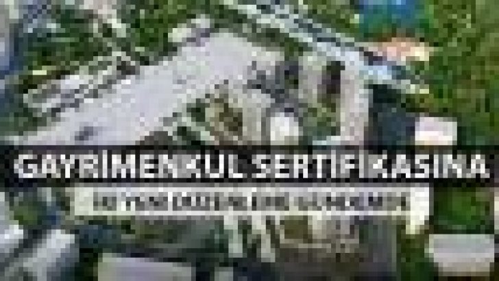 Gayrimenkul Sertifikasına İki Yeni Düzenleme!
