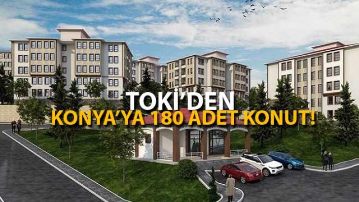 TOKİ’den Konya’nın 2 İlçesine 180 Konut!